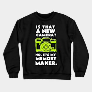 My Memory Maker T-shirt Crewneck Sweatshirt